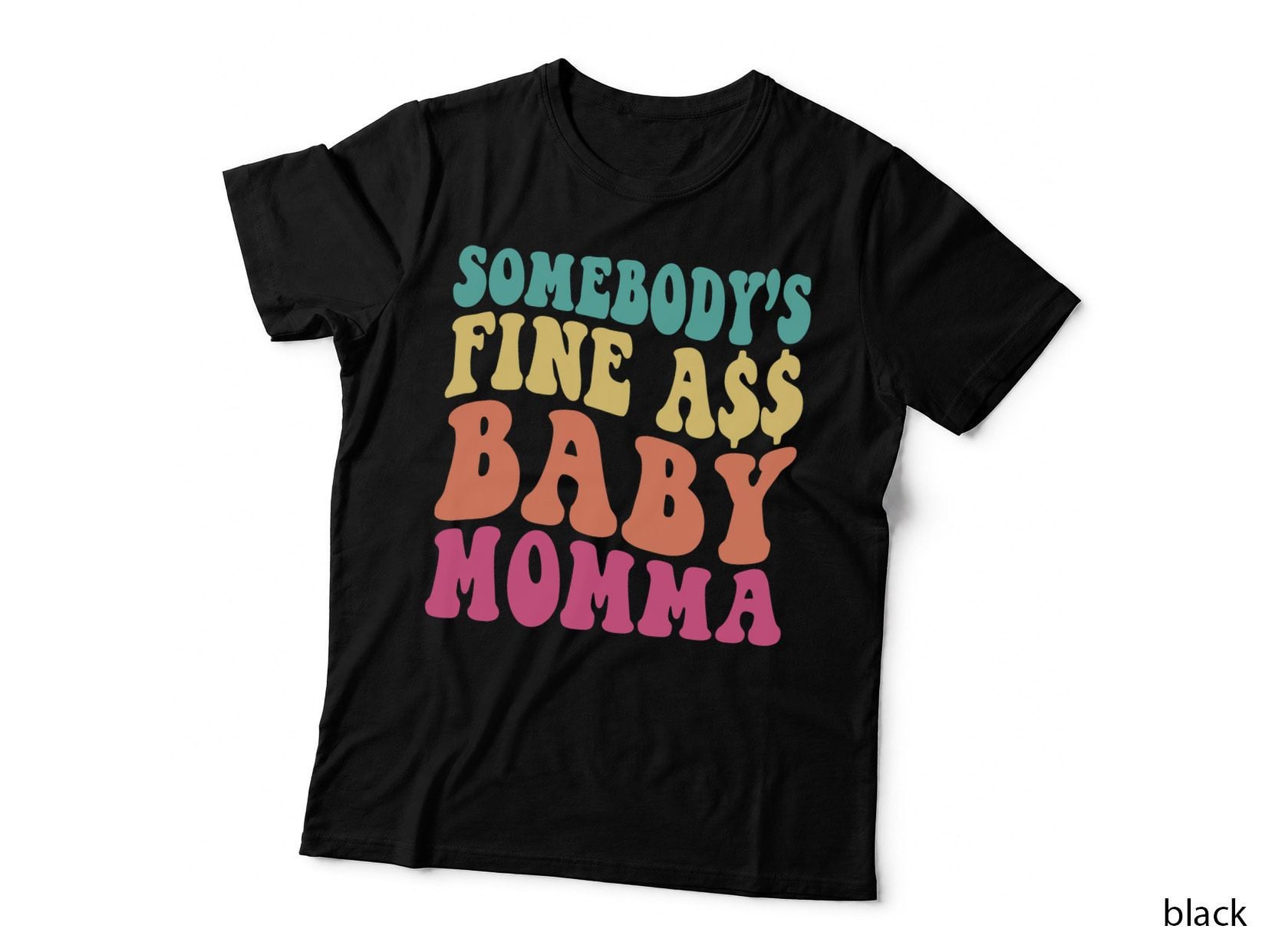 Somebody's Fine as Baby Momma Funny Mom Mama Saying Retro T-Shirt
