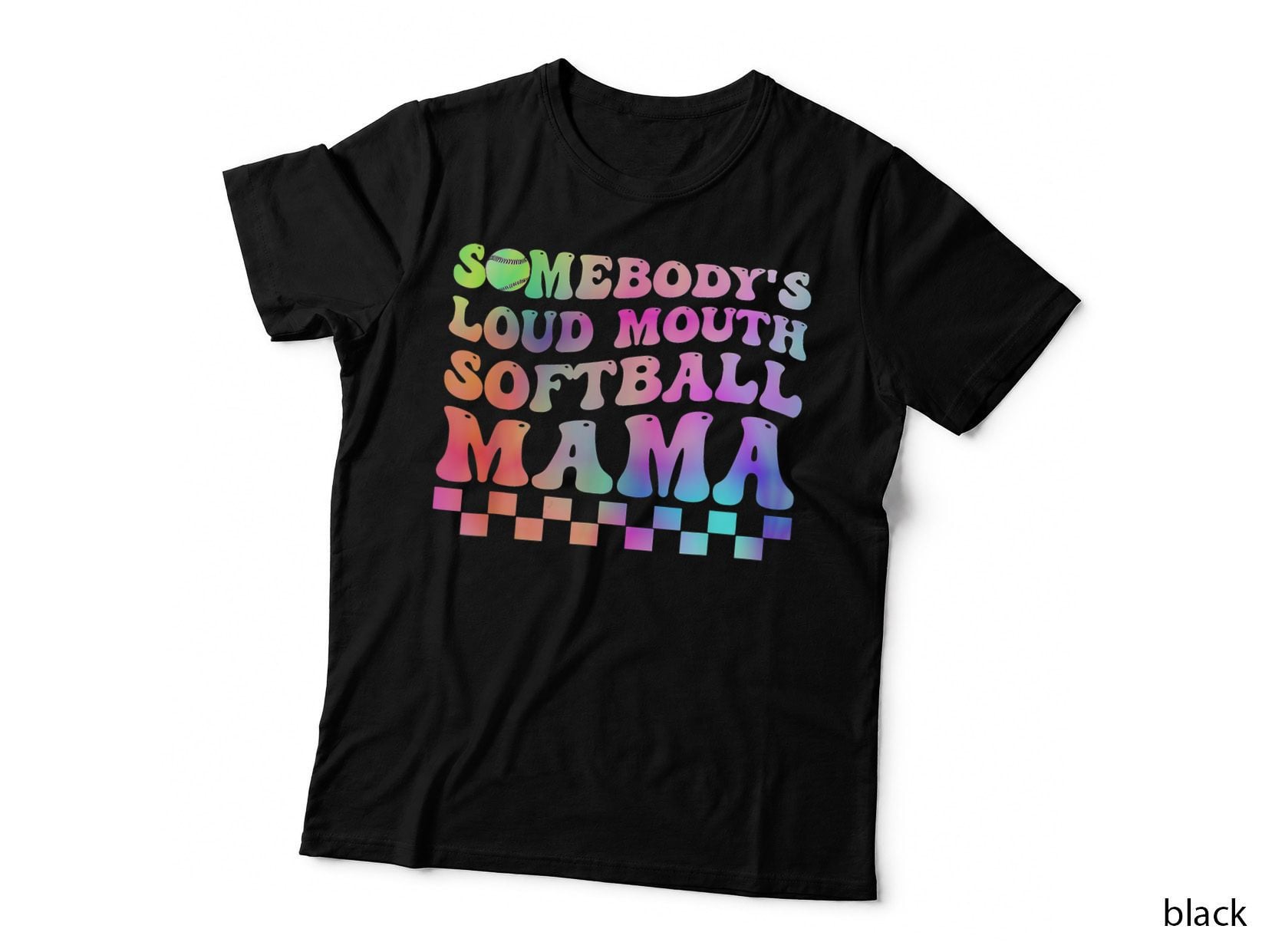 Somebody's Loudmouth Softball Mama Funny Mom Mother's Day T-Shirt