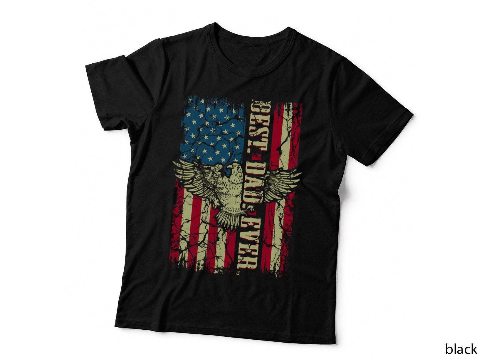 Best Dad Ever Flag Patriotic Eagle Funny for Dad Father T-Shirt