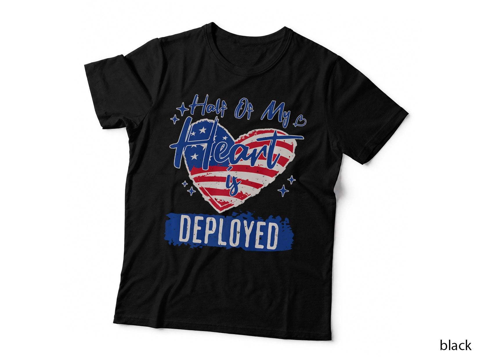 Half of My Heart Is Deployed Military Wife Girlfriend Mom T-Shirt