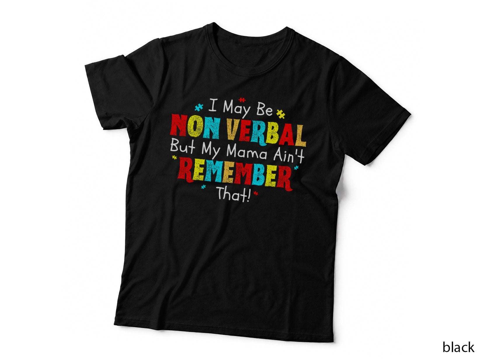 I May Be Non Verbal Autism Mom Kids Youth Autism Awareness T-Shirt