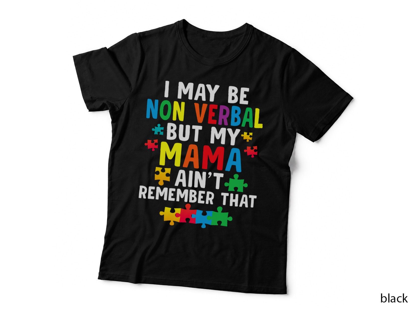 I May Be Non Verbal but My Mama Ain't Kids Autism Awareness T-Shirt