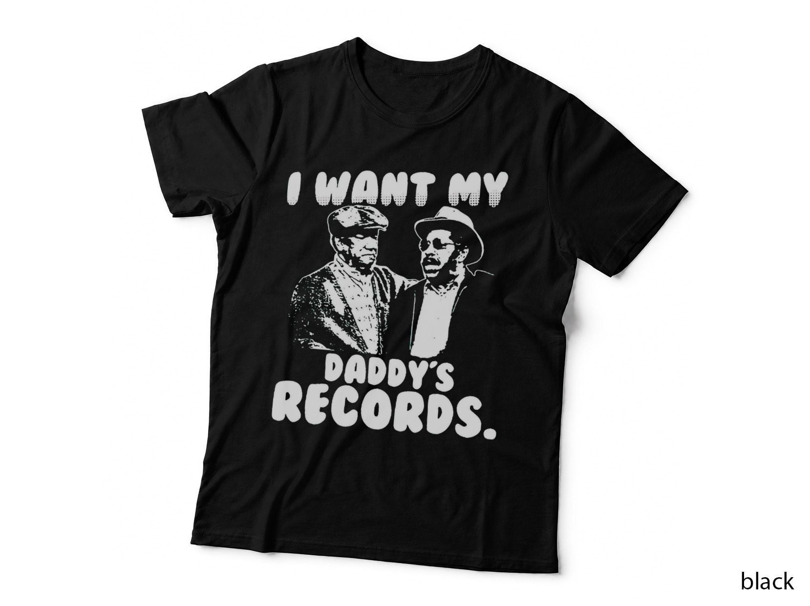 I Want My Daddy Records Crewneck Sweatshirt, Gift for Dad T-Shirt