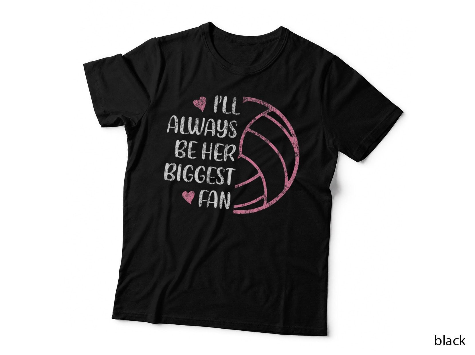 I'll Always Be Her Biggest Fan Volleyball Mom Volleyball Dad T-Shirt