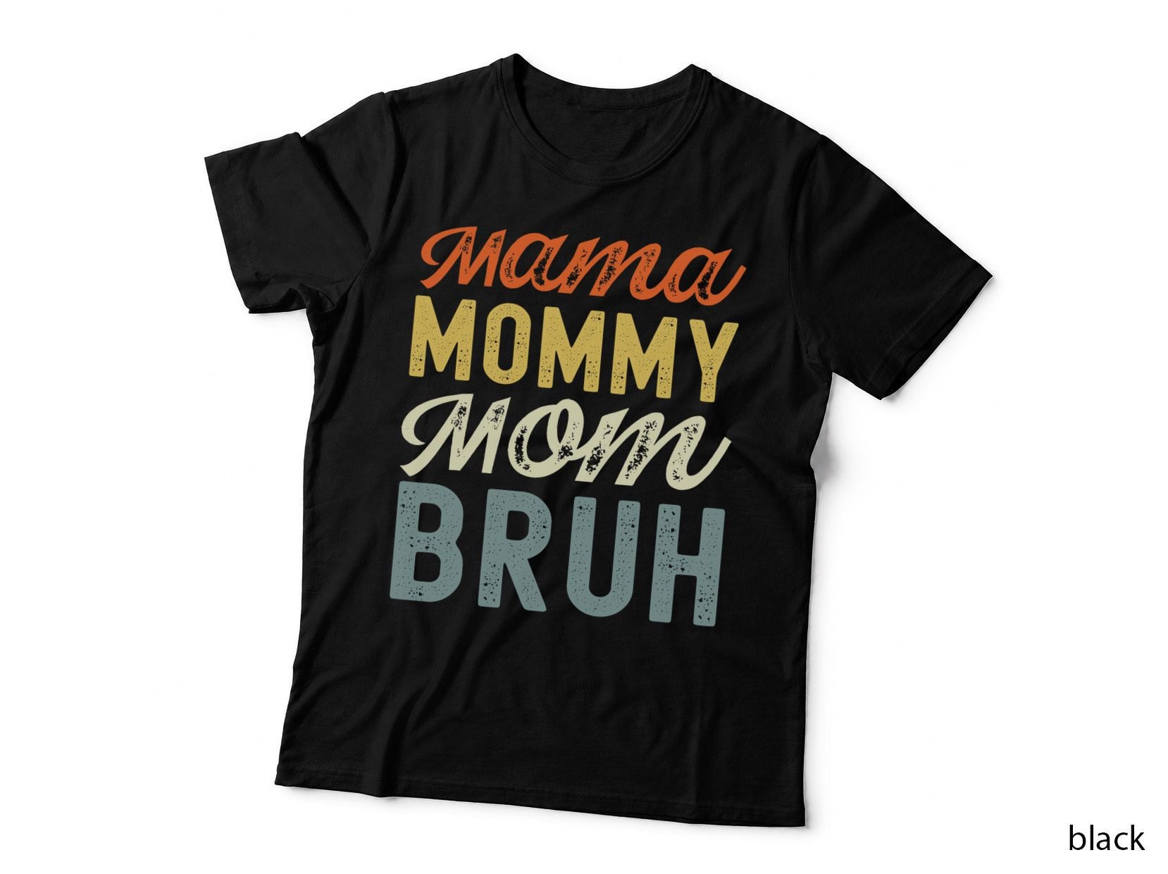 MAMA MOMMY MOM BRUH Funny Mothers Day T-Shirt