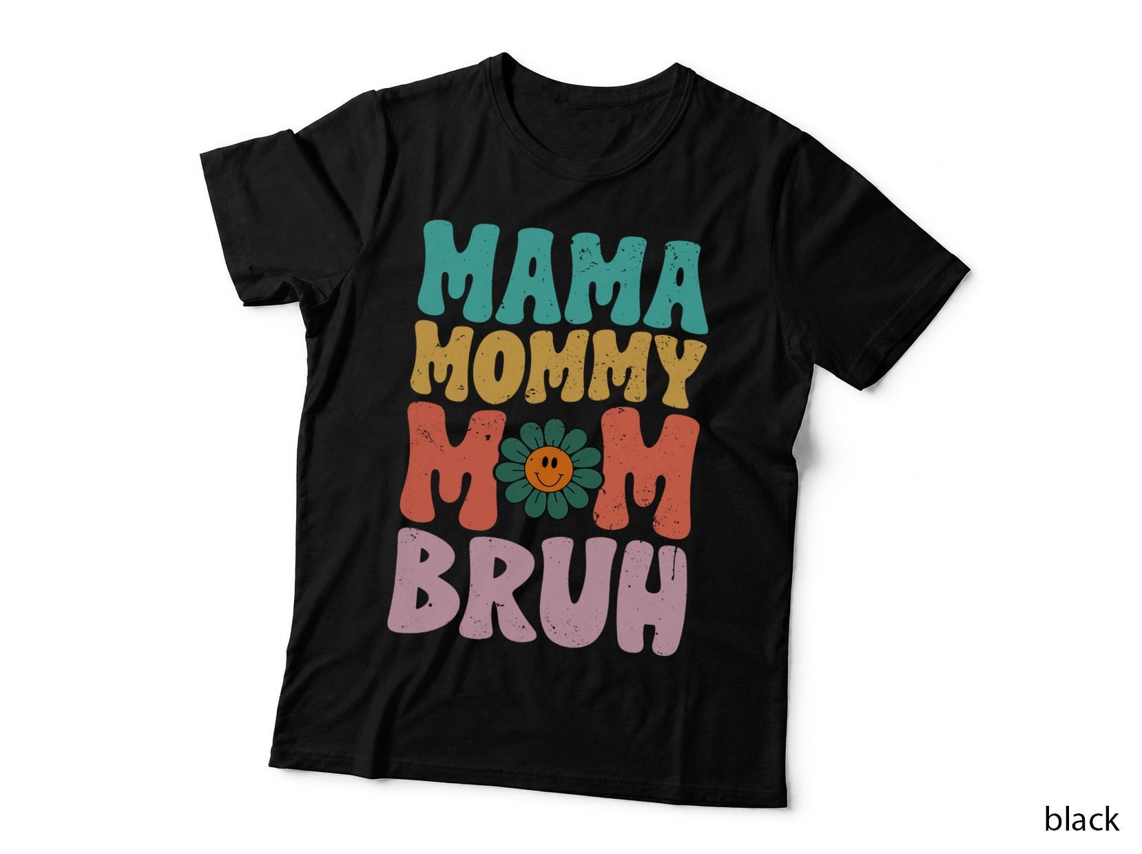 Mama Mommy Mom Bruh Funny Vintage Groovy Mothers Day for Mom T-Shirt