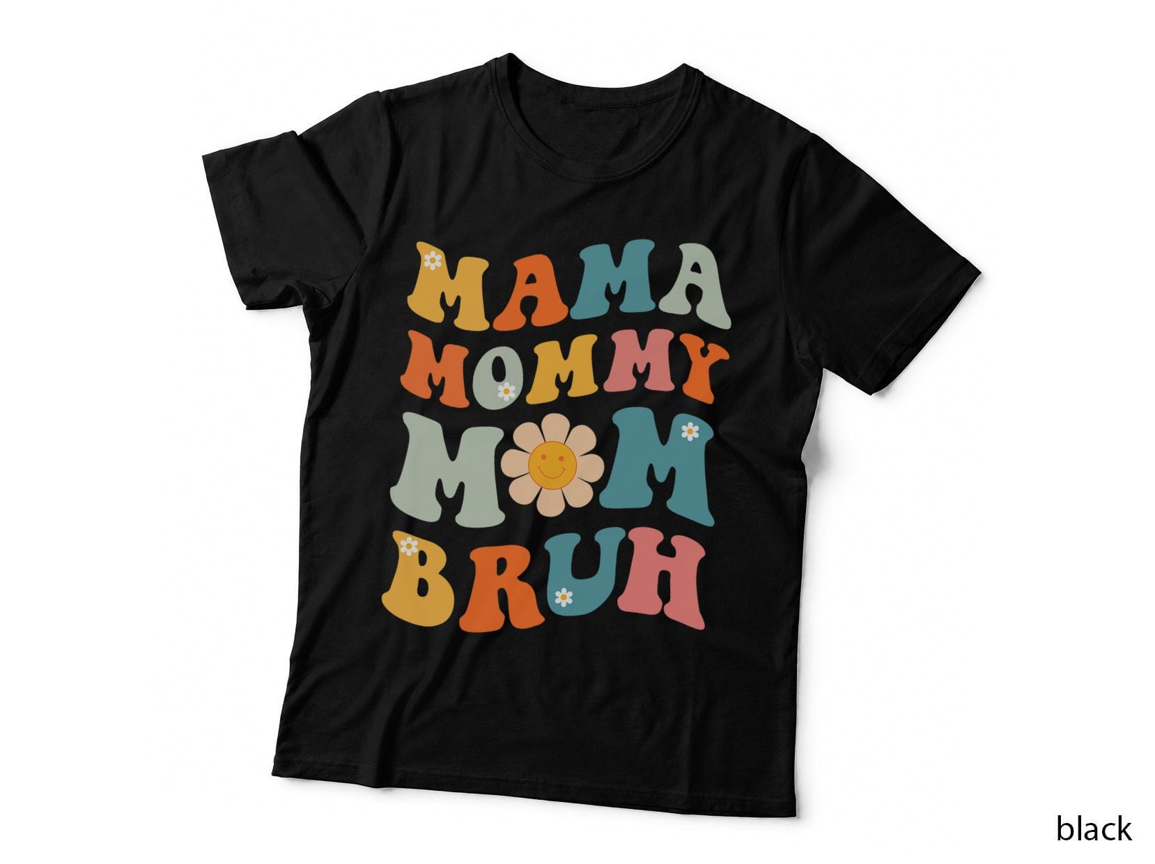 Mama Mommy Mom Bruh Groovy Happy Mors Day Mom Life T-Shirt