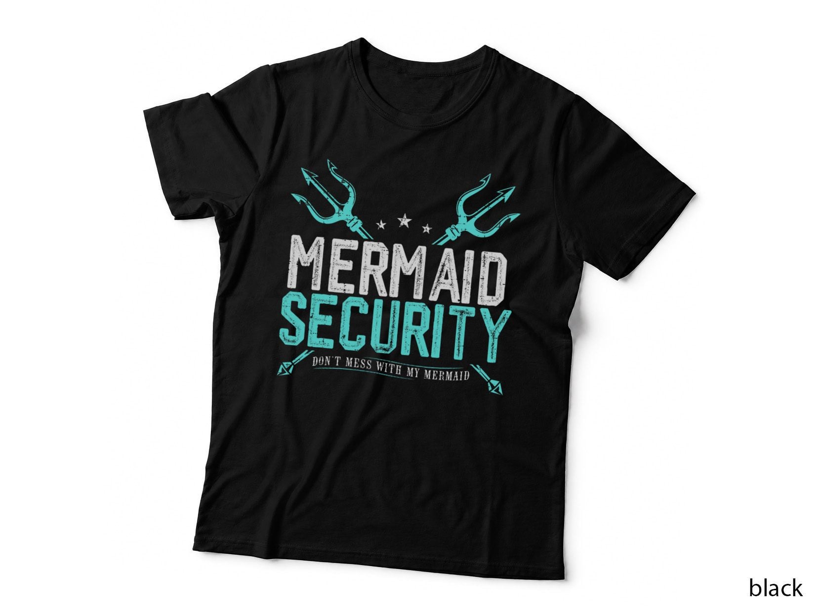 Mermaid Security Shirt Don't Mess with My Mermaid Mer Dad T-Shirt