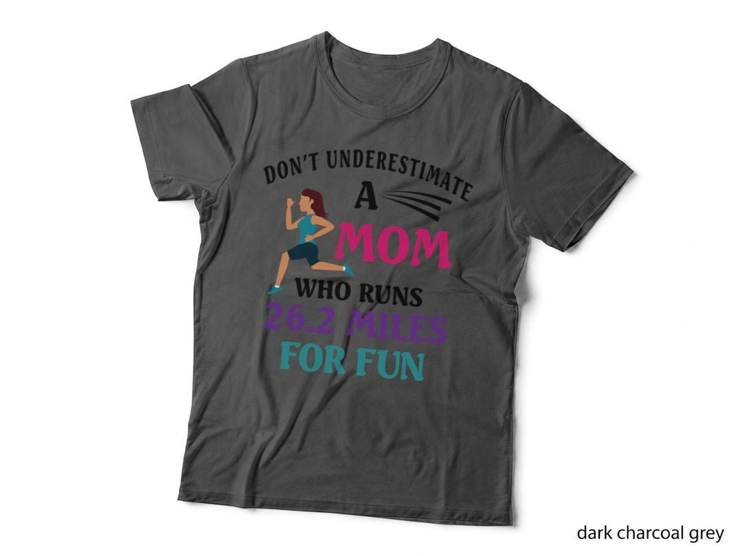 Mom Who Runs 26.2 Miles for Fun Half Marathon Mom Running T-Shirt