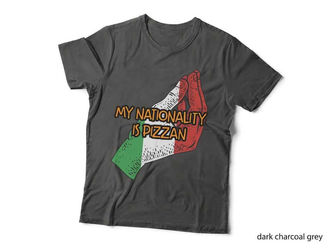 My Nationality Is Pizzan Funny Italian Humor Italy Dad Jokes T-Shirt