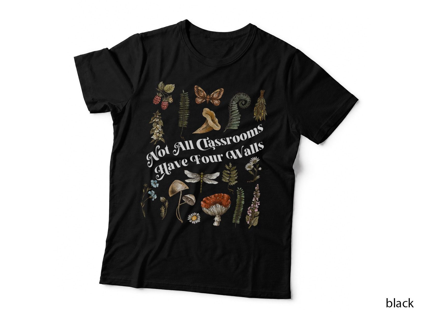 Nature Not All Classrooms Have Four Walls Homeschool Mom, Mother's Day T-Shirt
