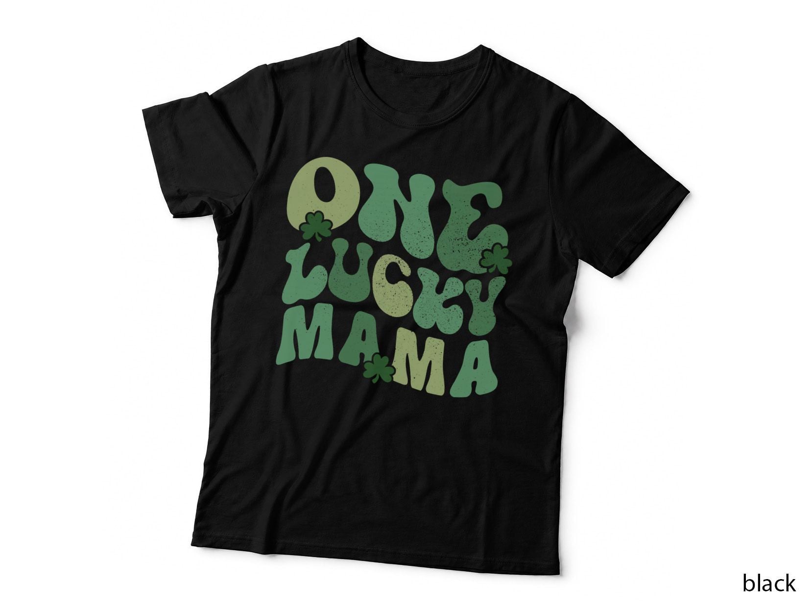 One Lucky Mama St Patricks Day Mom Mor Groovy T-Shirt