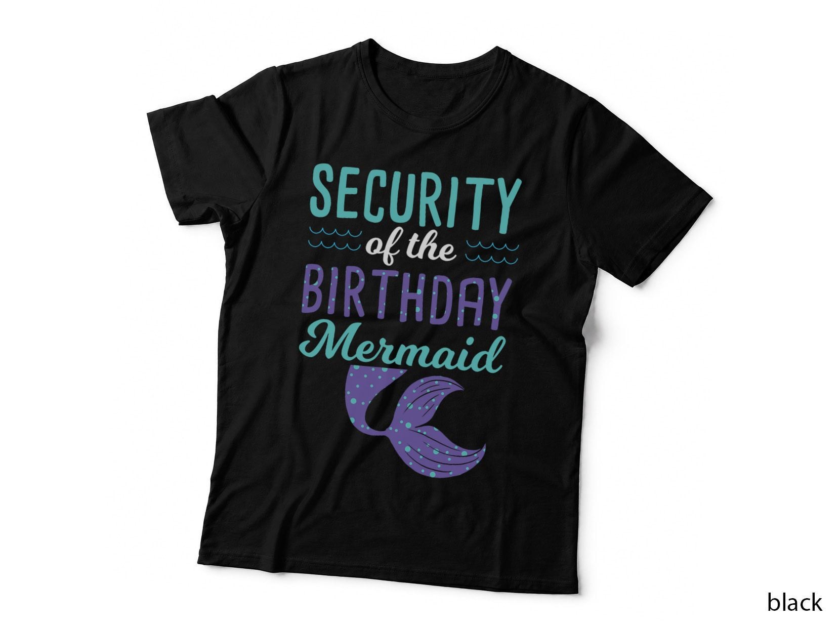 Security Mermaid Dad - Daddy of the Birthday Mermaid T-Shirt