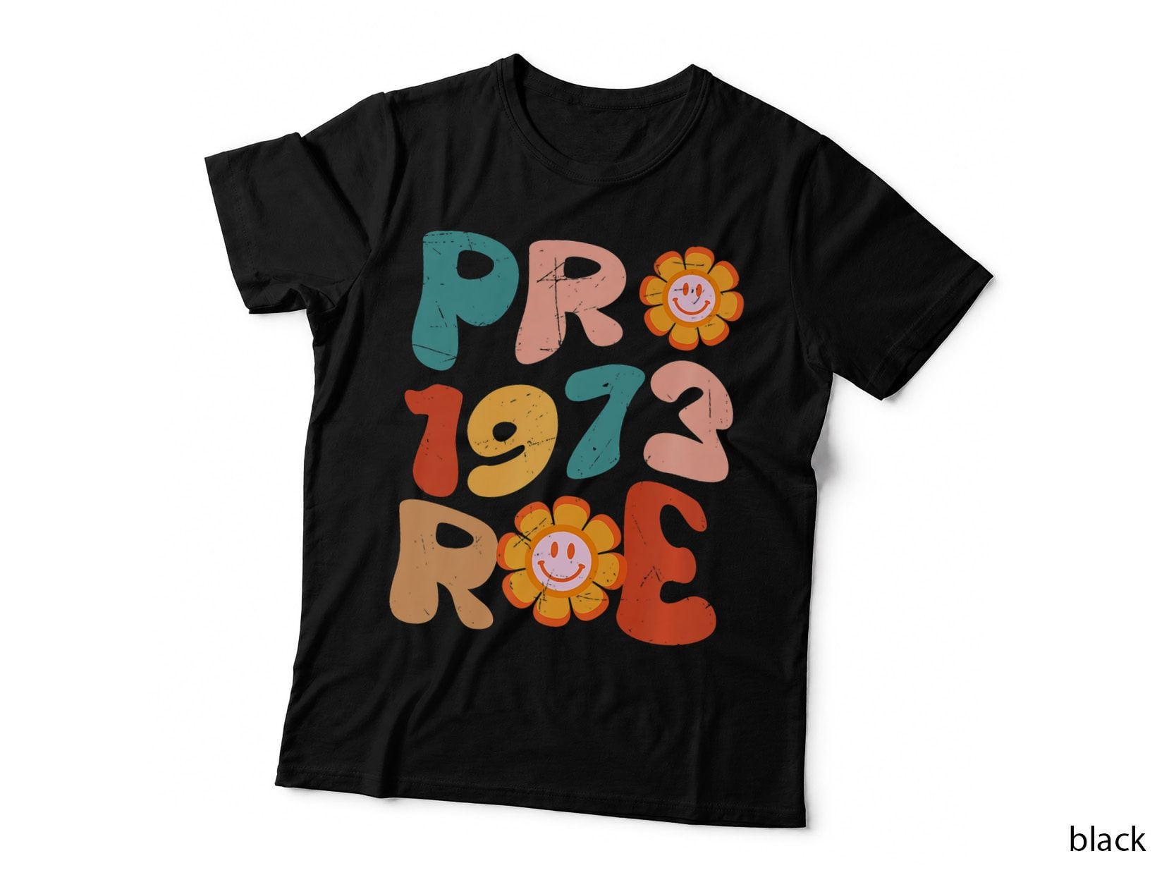 1973 Pro Roe Rights Feminism, Women Rights T-Shirt