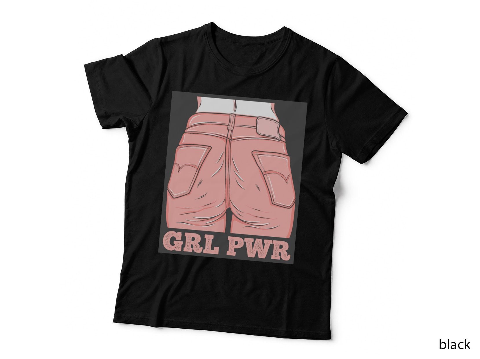 Girl Power Grl Pwr Pink Jeans Feminism Empowerment T-Shirt