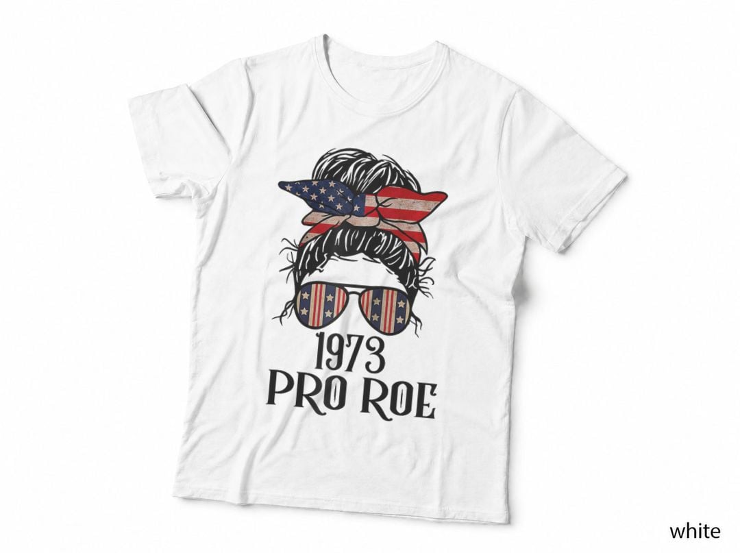 Messy Bun Pro Roe 1973 Pro Choice Rights Feminism T-Shirt