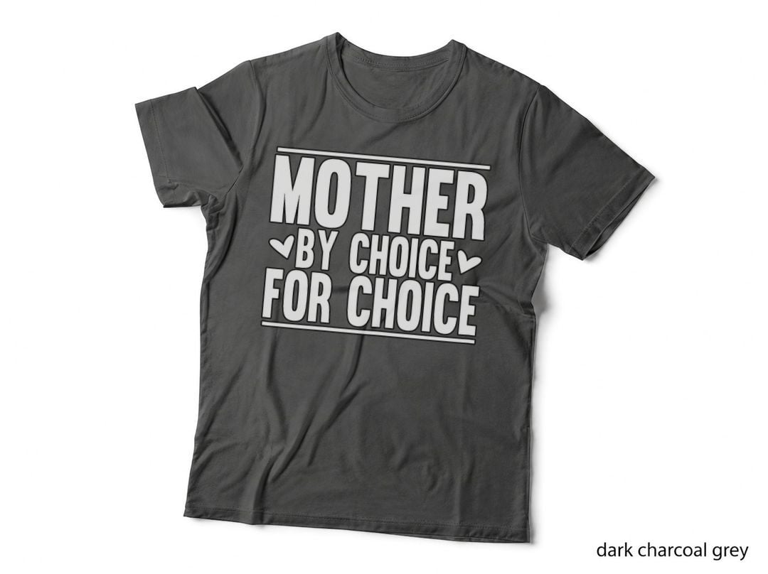 Mother by Choice Pro Choice T-Shirt, Feminist Apparel, Empowerment