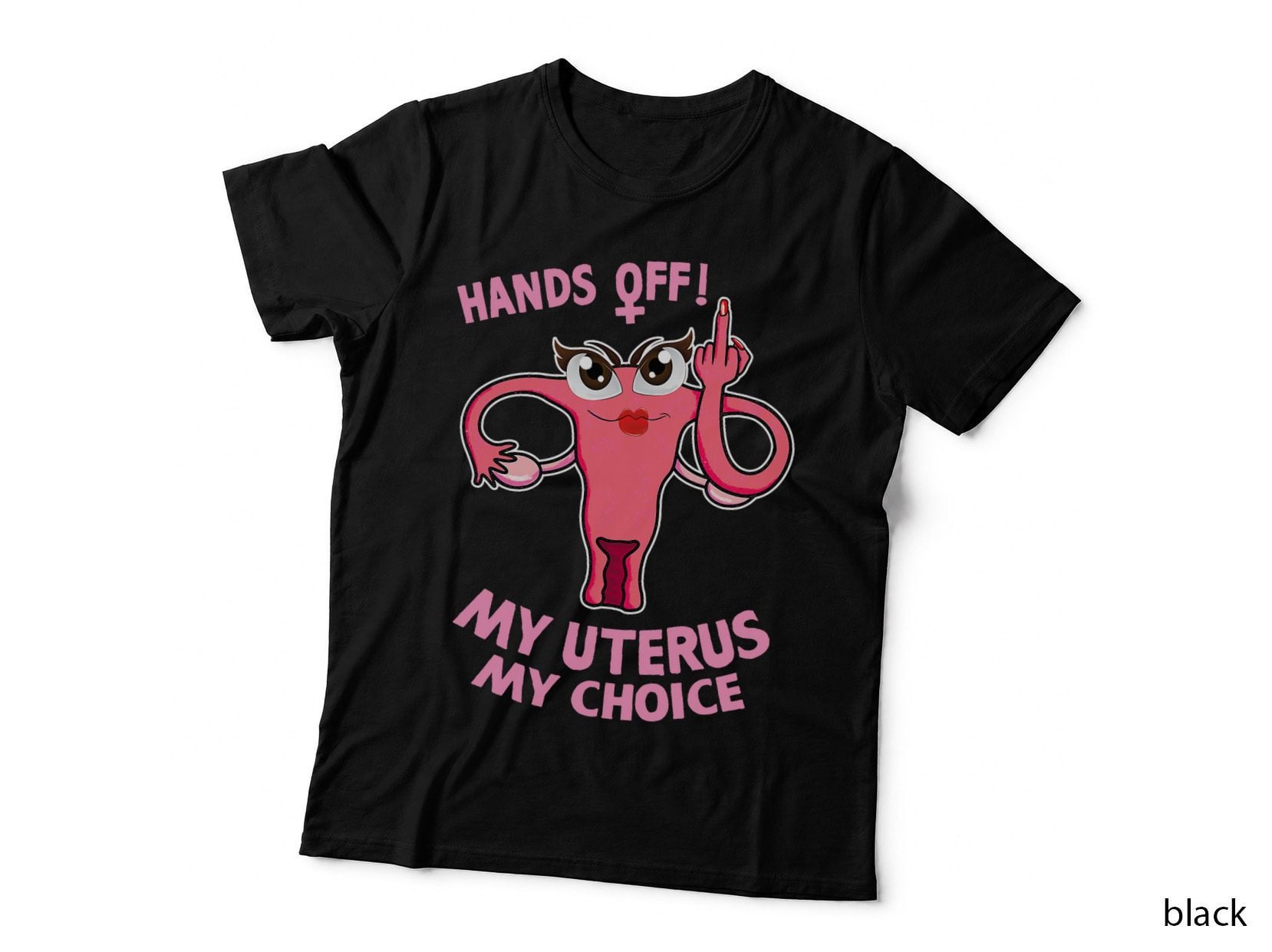 My Uterus My Choice Rights Feminism Middle Finger T-Shirt