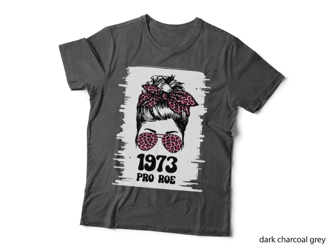 Rights, Feminism Protect, a Messy Bun 1973 Pro Roe T-Shirt