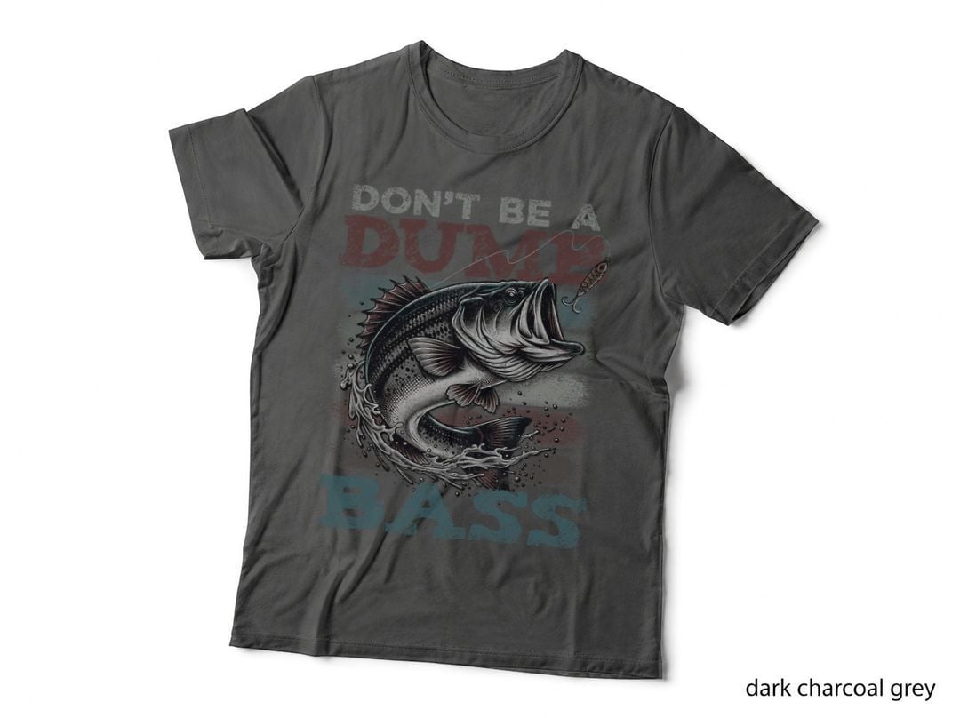 Don't Be a Dumb Bass Shirt Funny Bass Fishing Dad Jokes Mens T-Shirt