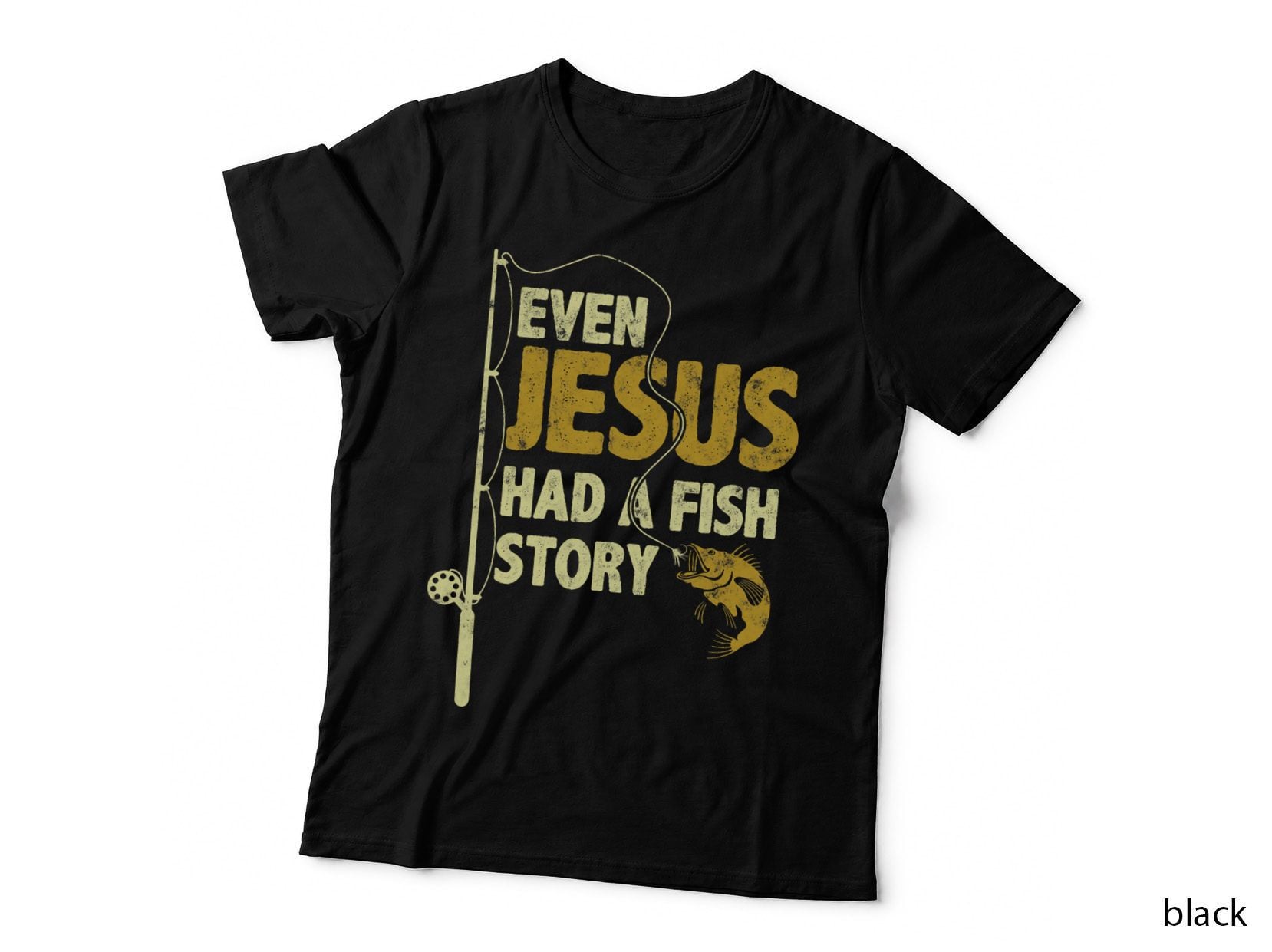 Fishing Even Jesus Had a Fish Story Funny Fishing, Humor, Men's, Outdoor T-Shirt