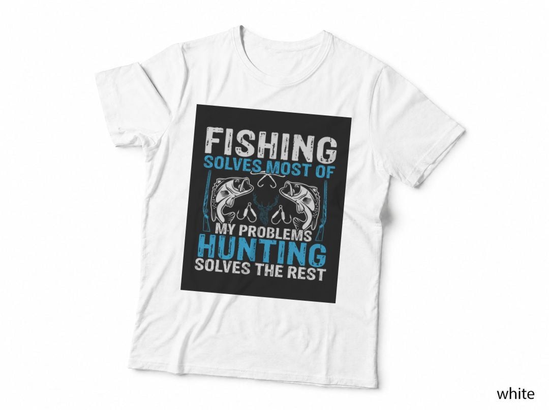 Fishing Solves Most of My Problems Hunting Solves the Rest Mardi Gras T-Shirt