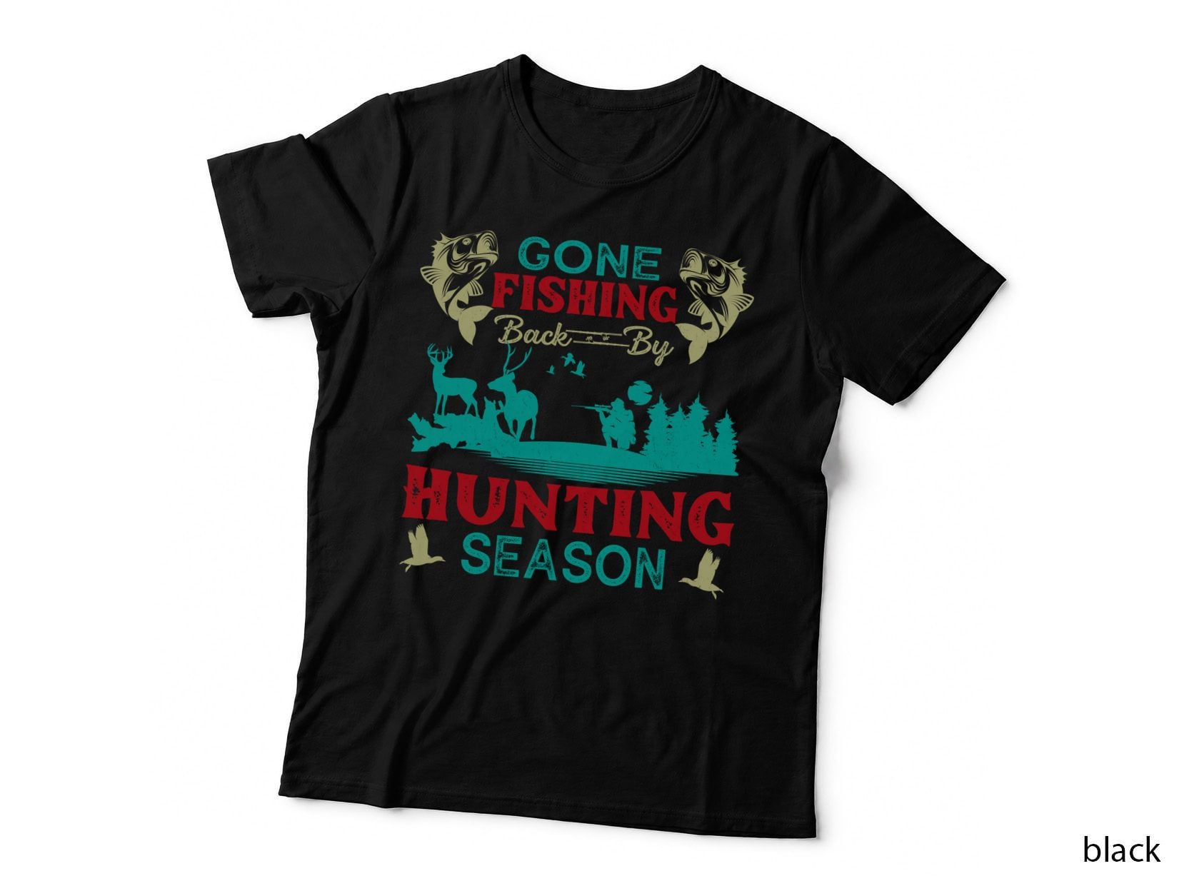 Gone Fishing Back by Hunting Season T-Shirt, Fishing and Hunting Silhouette