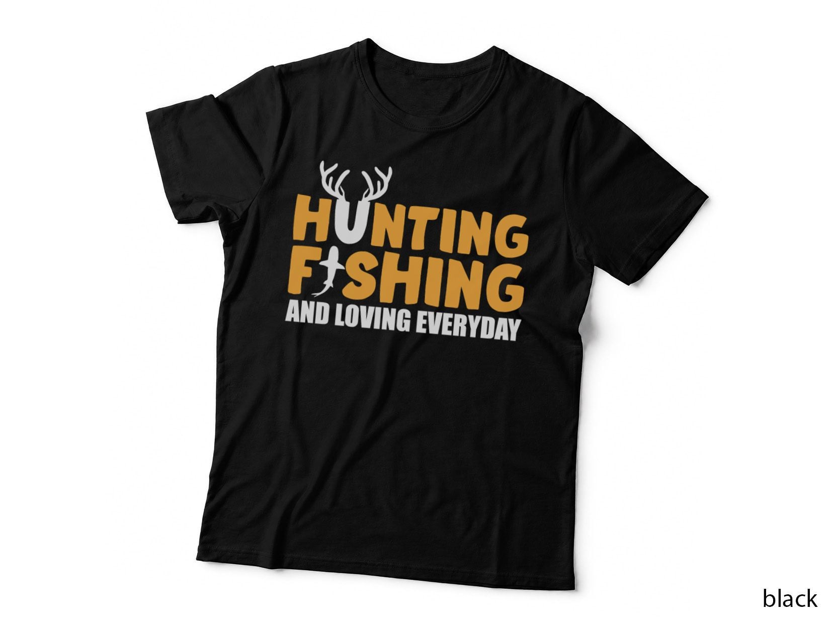 Hunting Fishing and Loving Everyday Fishing T-Shirt