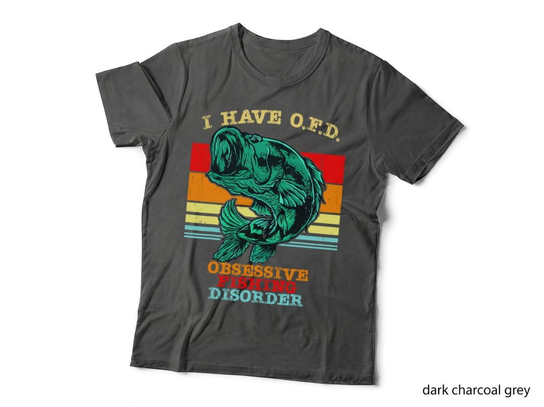 I Have OFD Obsessive Fishing Disorder T-Shirt