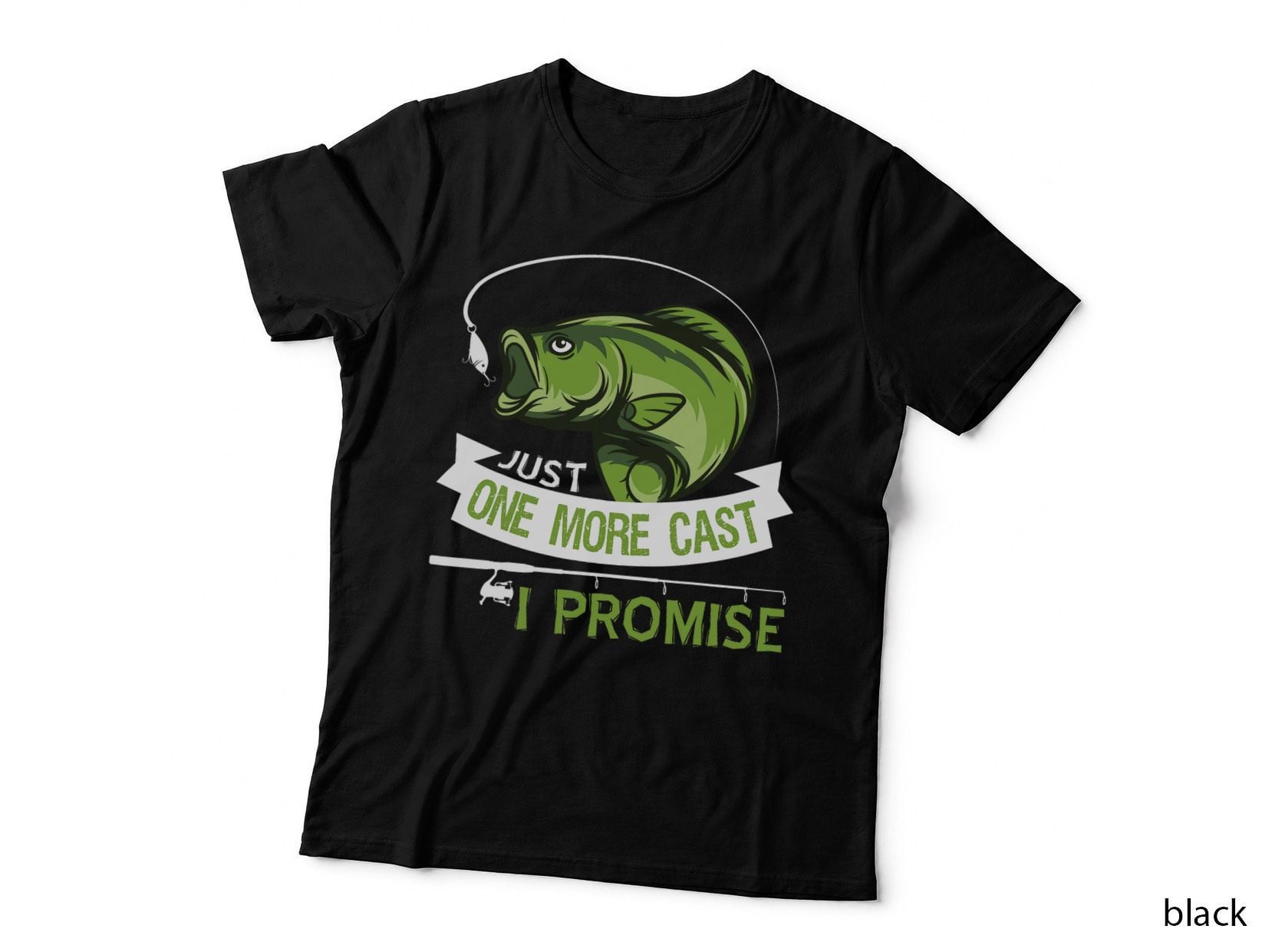 Just One More Cast I Promise Dad Fishing T-Shirt