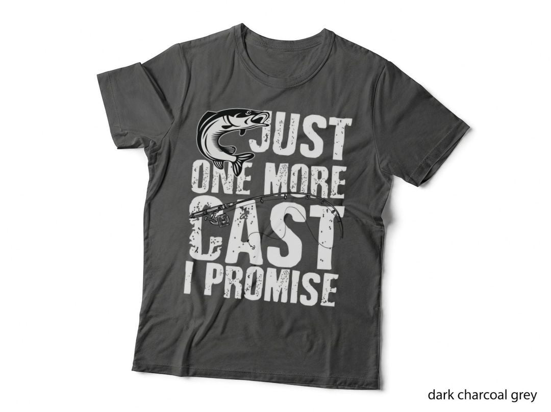 Just One More Cast I Promise Hunting T-Shirt, Fishing Rod and Fish Graphic