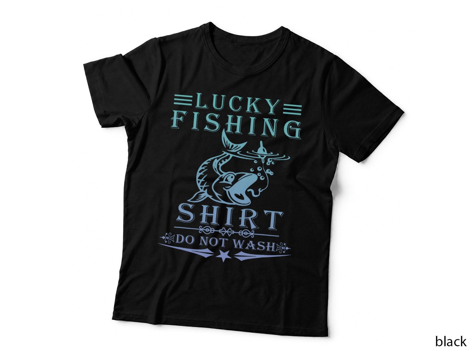 Lucky Fishing Shirt Do Not Wash Vintage Fishing Lover T-Shirt