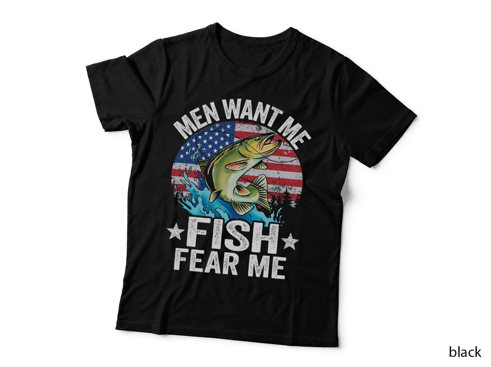 Men Want Me Fish Fear Me Fisherwoman US Flag Women Fishing T-Shirt