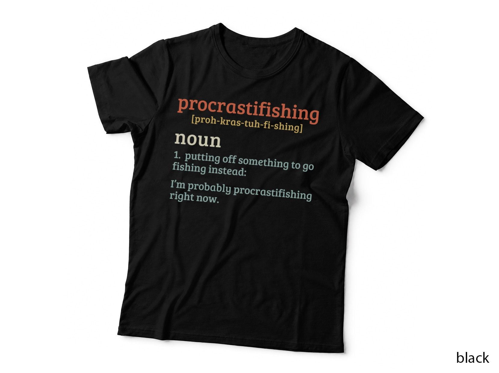 Procrastifishing Fishing T-Shirt, Fishing Delay Humor Graphic Tee