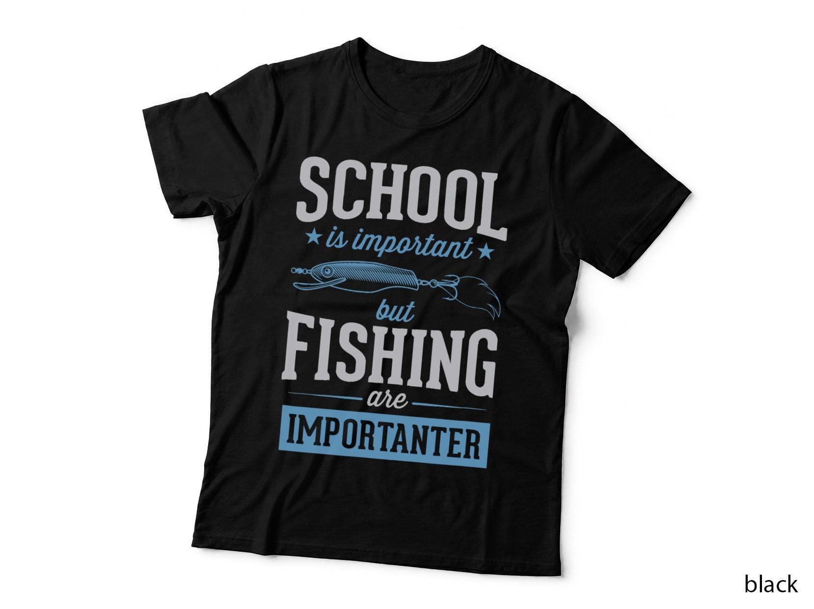 School Is Important but Fishing Is Importanter T-Shirt