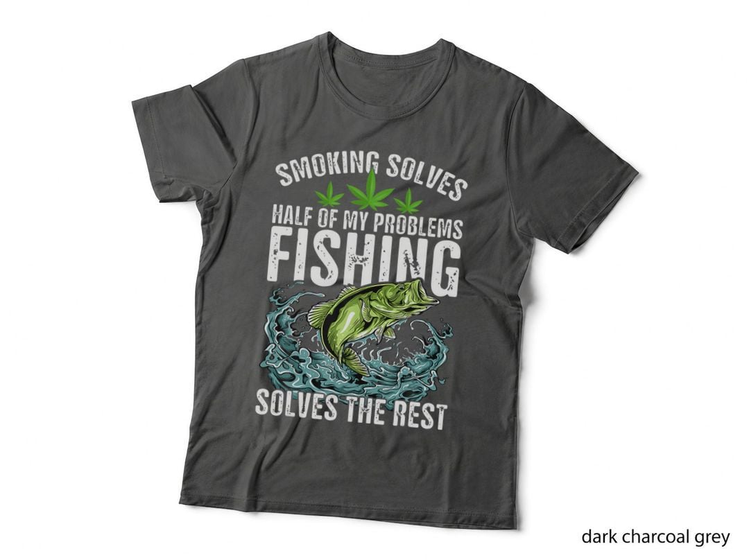 Smoking Solves Half of My Problems Fishing Solves Outdoor T-Shirt