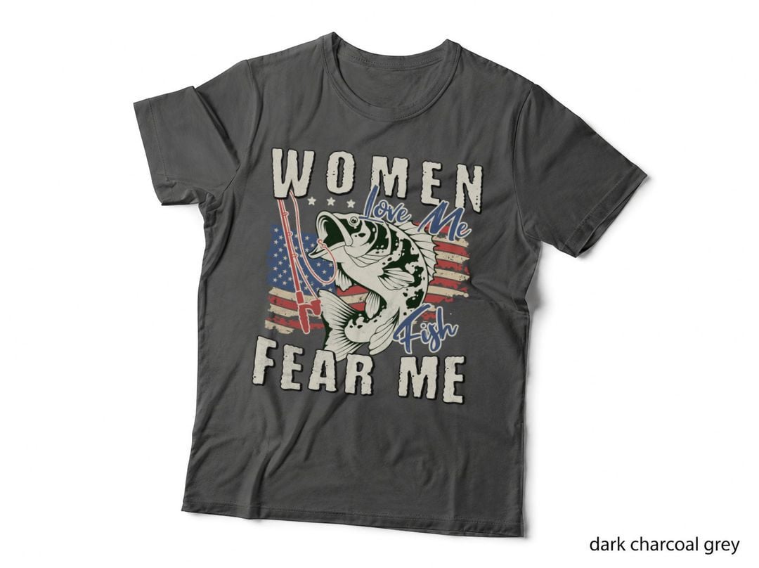 Women Love Me Fish Fear Me Hunting T-Shirt, Fishing-Themed Graphic with Graphic