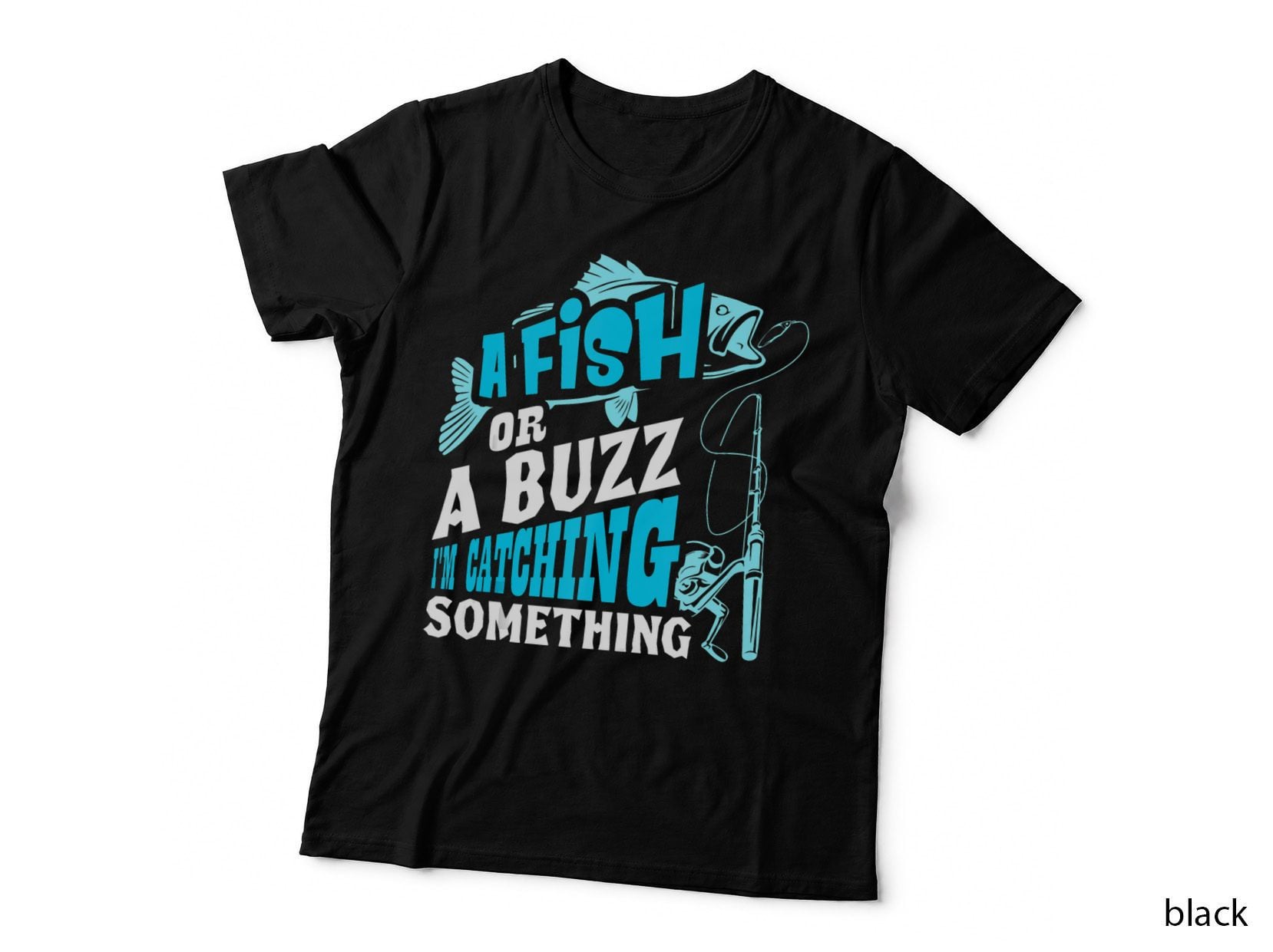 A Fish or a Buzz I'm Catching Something Funny Fishing, Cat Lover T-Shirt
