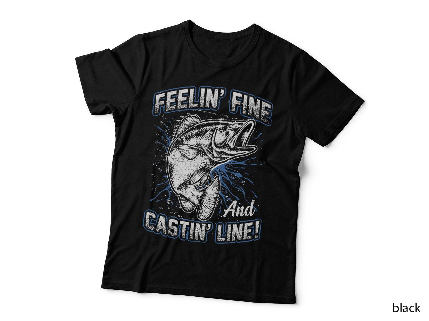 Feelin Fine T-Shirt, Fishing Theme, Castin Line