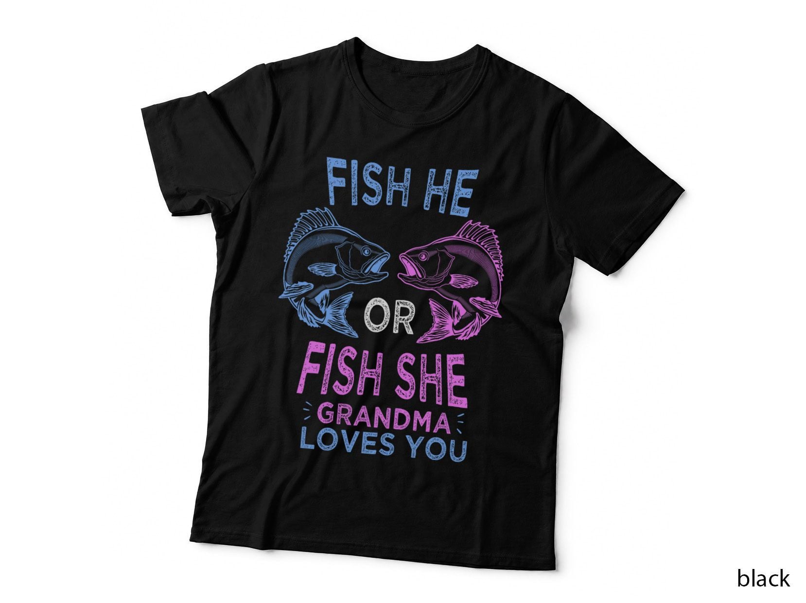 Fish-He or Fish-She Grandma Loves You Fishing Grandma T-Shirt