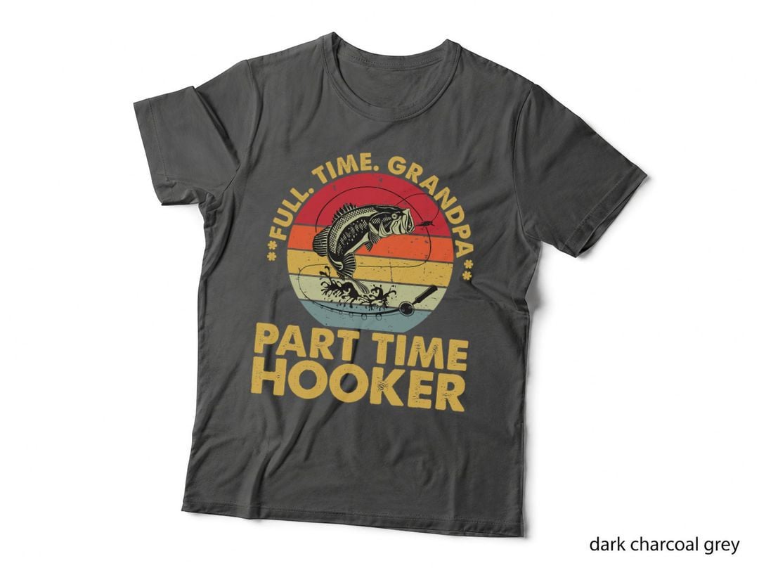 Fishing Full Time Grandpa T-Shirt, Funny Fathers Day Gift, Dad Humor Apparel