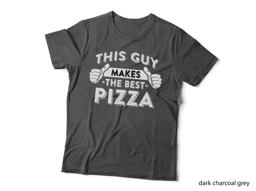 This Guy Makes the Best Pizza - Food Lover Pizza Baker T-Shirt