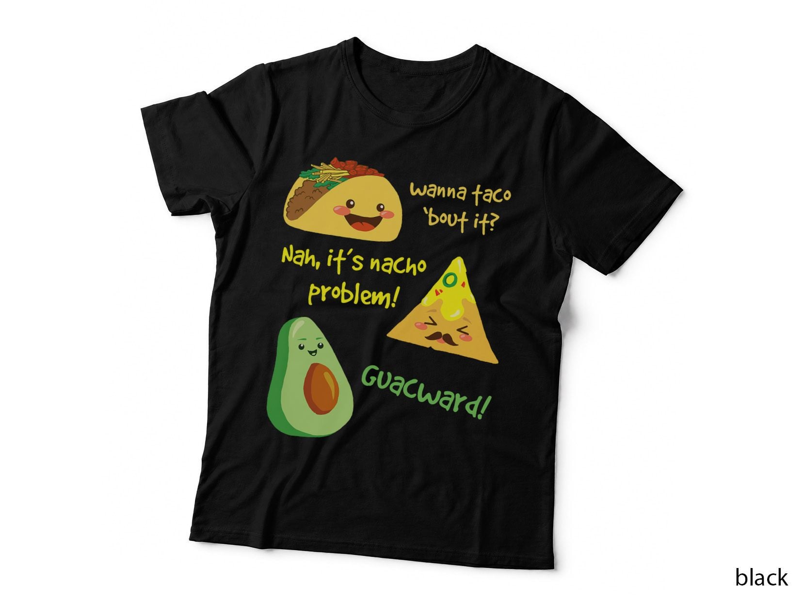 Wanna Taco Bout It, Nacho Problem! Funny Avocado Food Pun T-Shirt