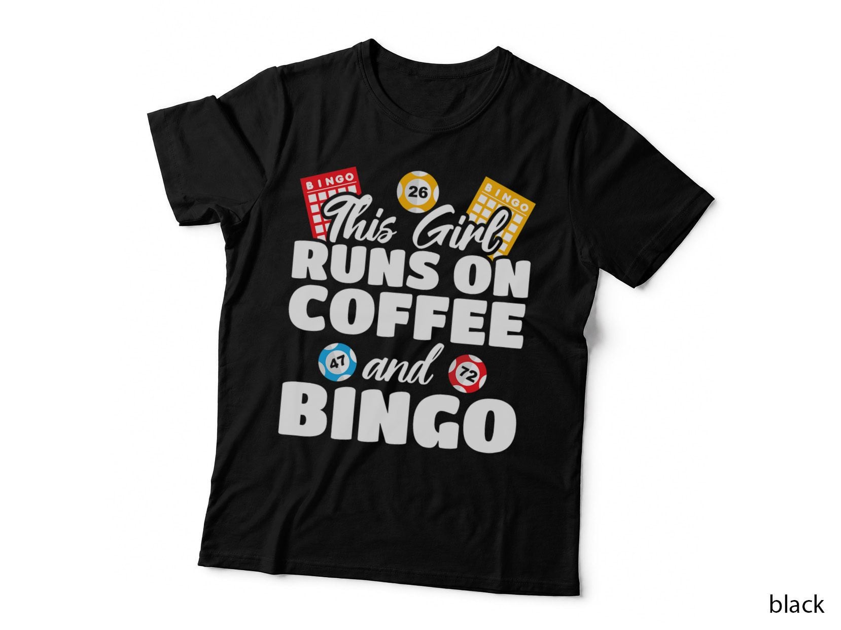 Bingo Player Funny This Girl Runs on Coffee and Bingo T-Shirt