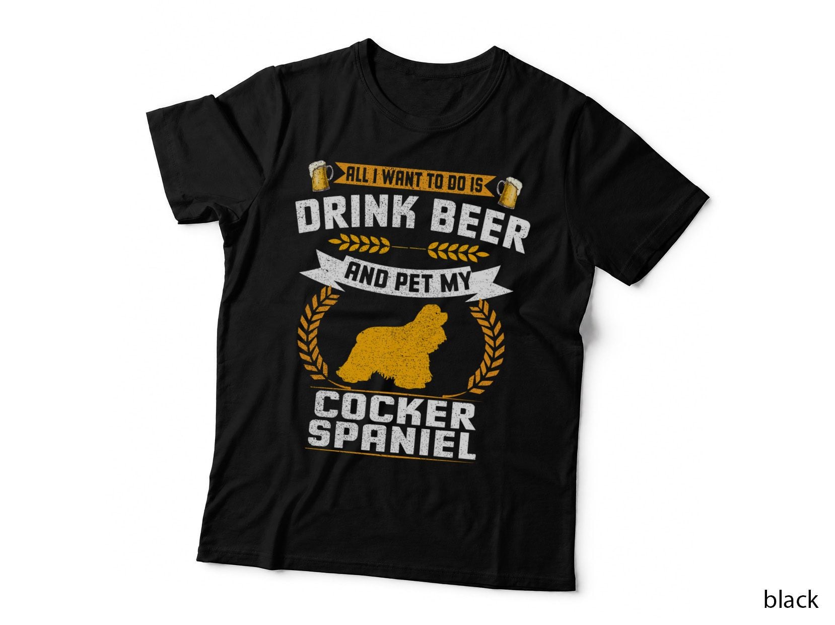 Drink Beer and Pet My Cocker Spaniel Shirt, Beer Lover, Lager Life, Gift T-Shirt