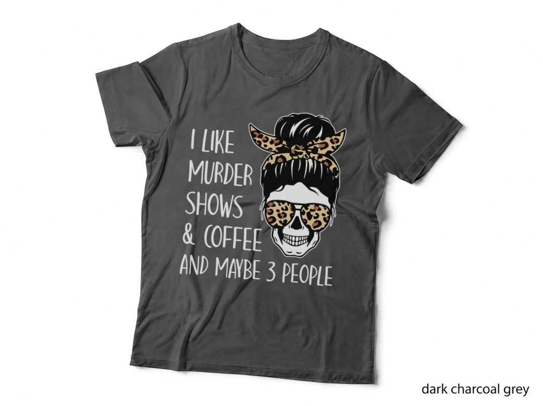 Murder Shows and Coffee Leopard Messy Bun Skull True Crime T-Shirt