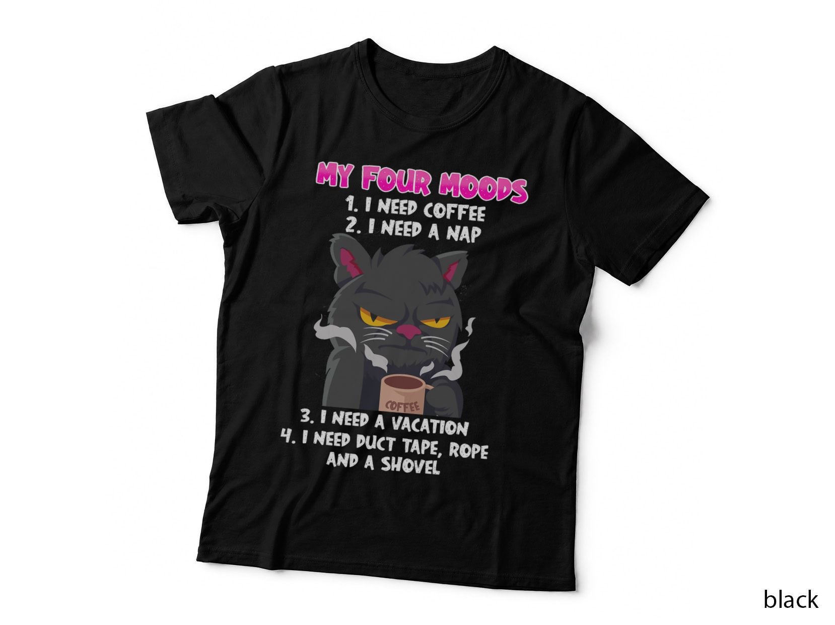 My Four Moods I Need Coffee I Need a Naap Coffee Lover T-Shirt