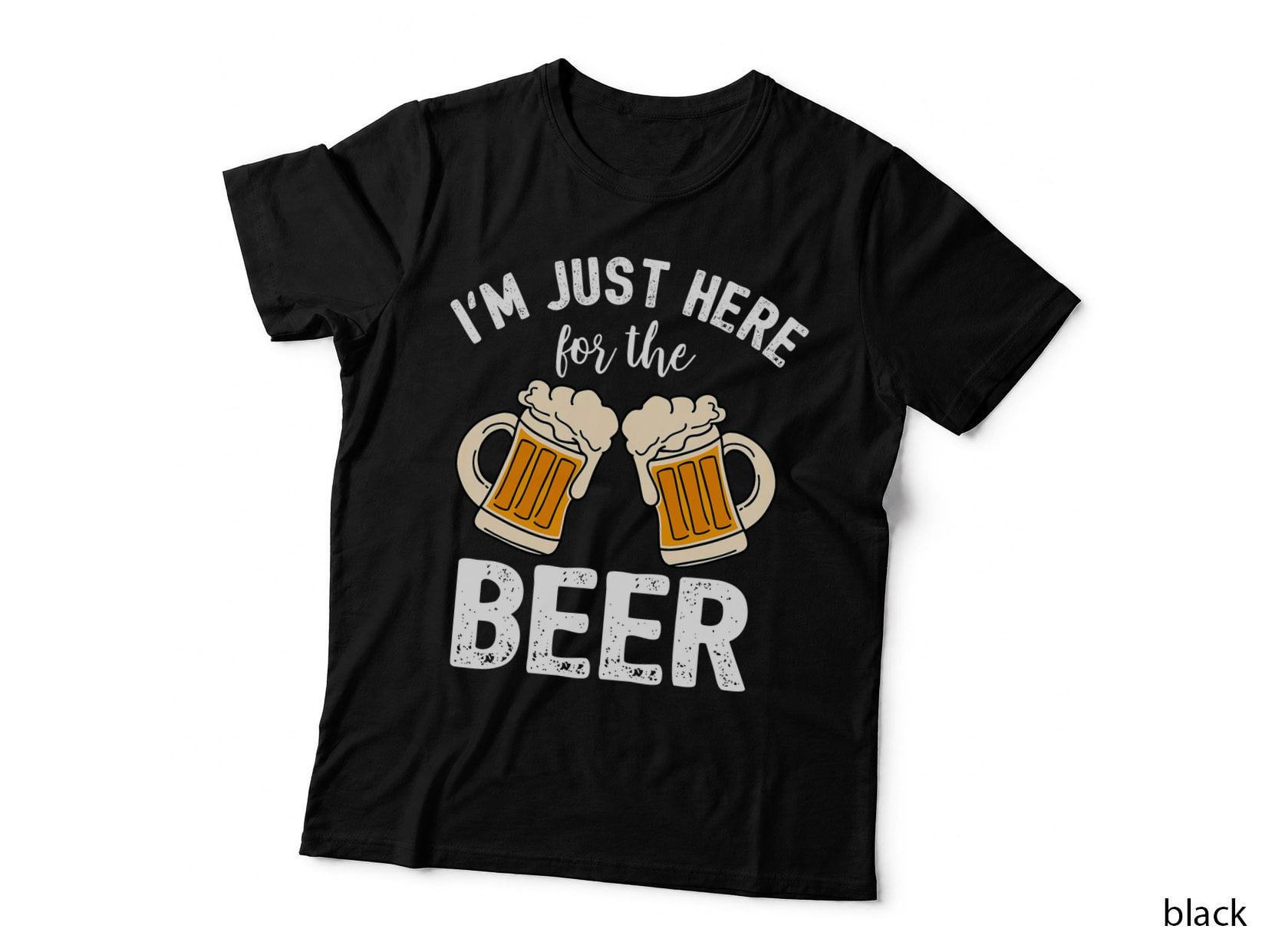 Oktoberfest I'm Just Here for the Beer T-Shirt