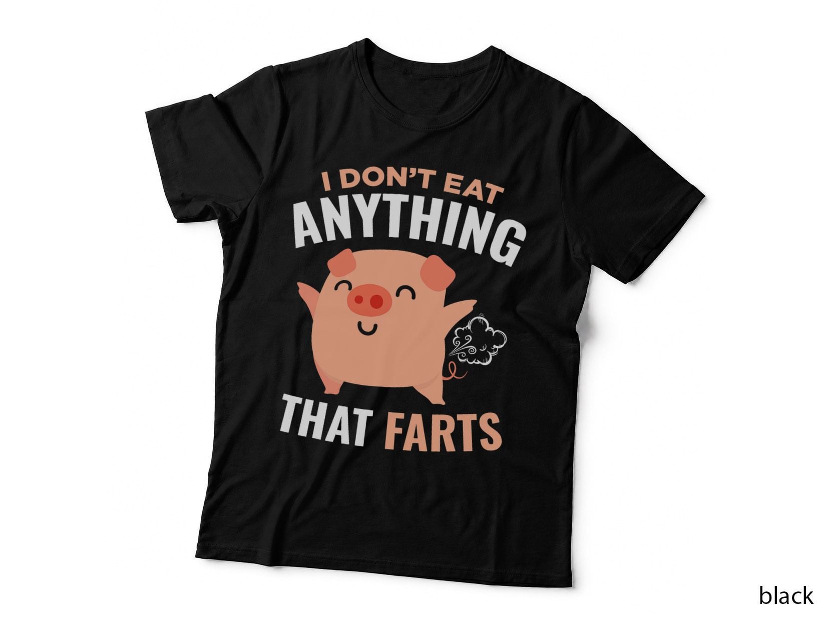 I Don't Eat Anything That Farts Vegan Vegetarian Pig T-Shirt
