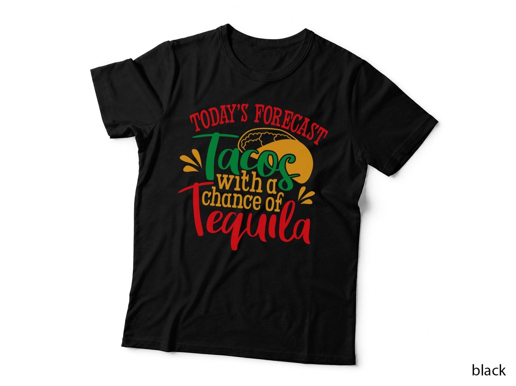 Tacos with a Chance of Tequila Mexican T-Shirt